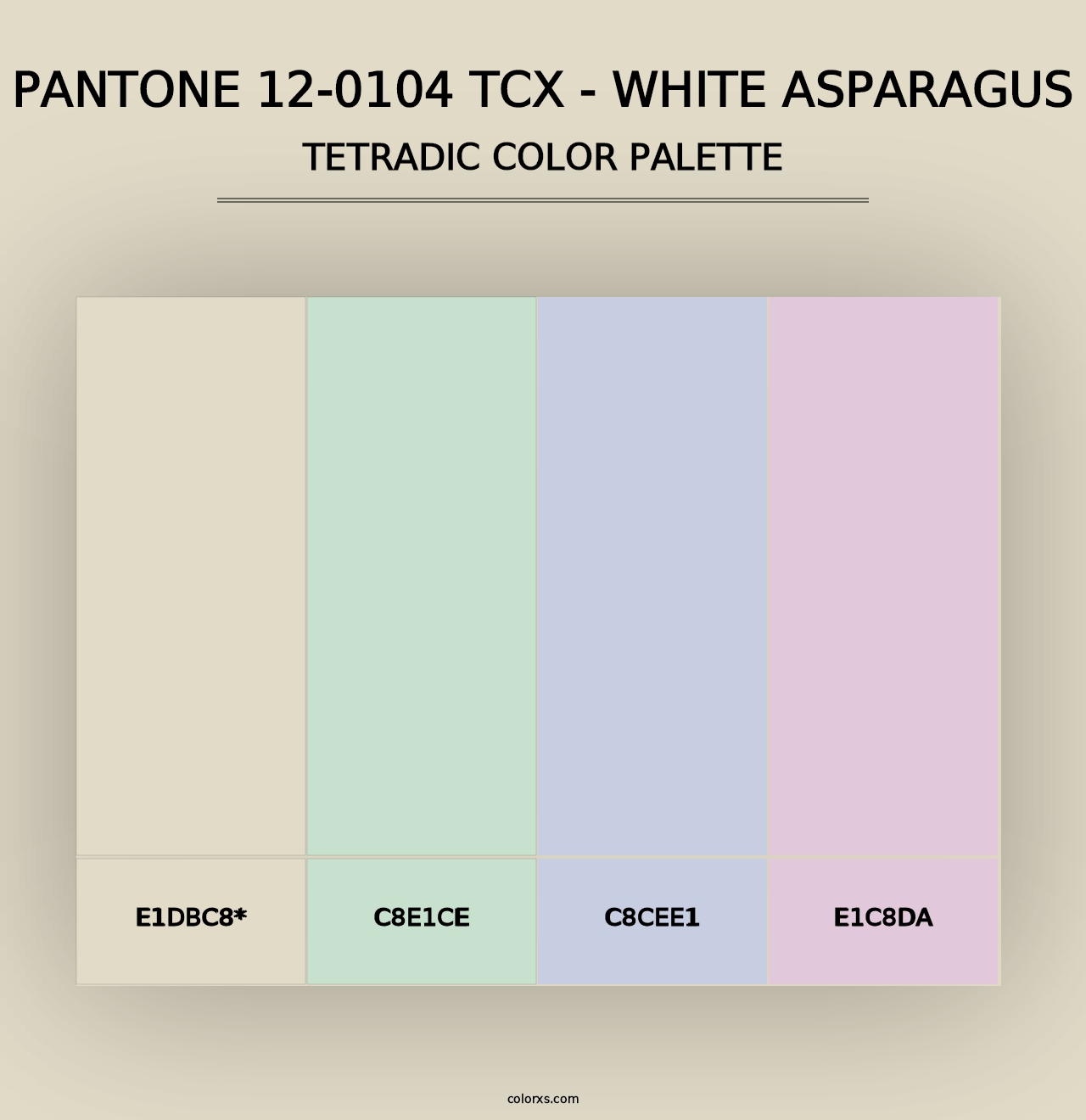 PANTONE 12-0104 TCX - White Asparagus - Tetradic Color Palette