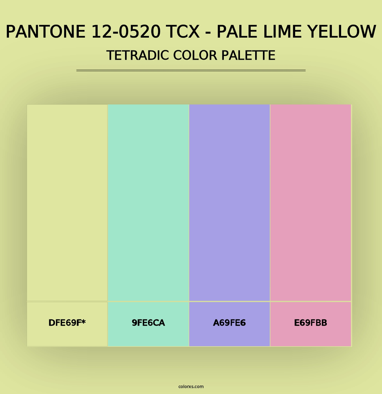 PANTONE 12-0520 TCX - Pale Lime Yellow - Tetradic Color Palette