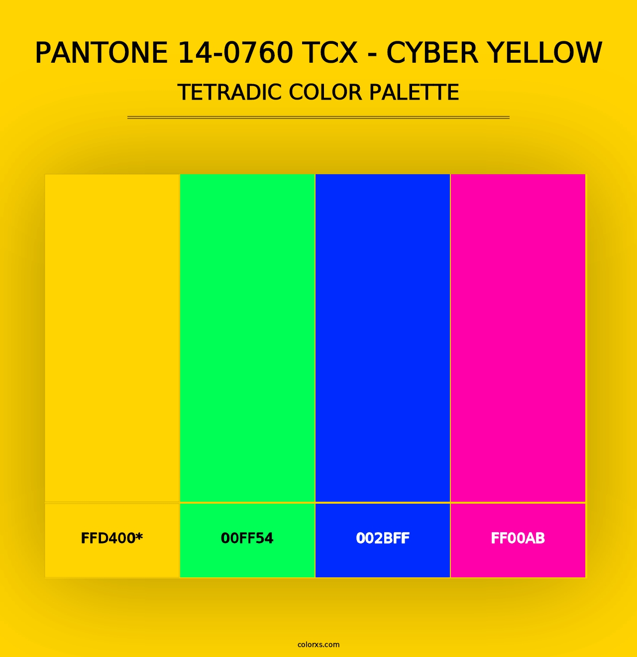 PANTONE 14-0760 TCX - Cyber Yellow - Tetradic Color Palette