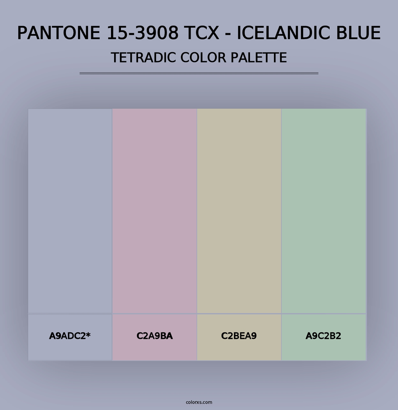 PANTONE 15-3908 TCX - Icelandic Blue - Tetradic Color Palette