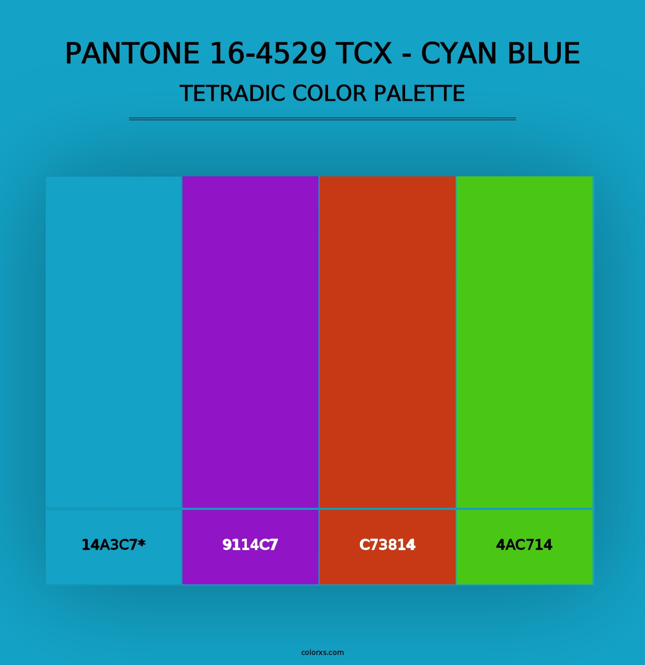 PANTONE 16-4529 TCX - Cyan Blue - Tetradic Color Palette