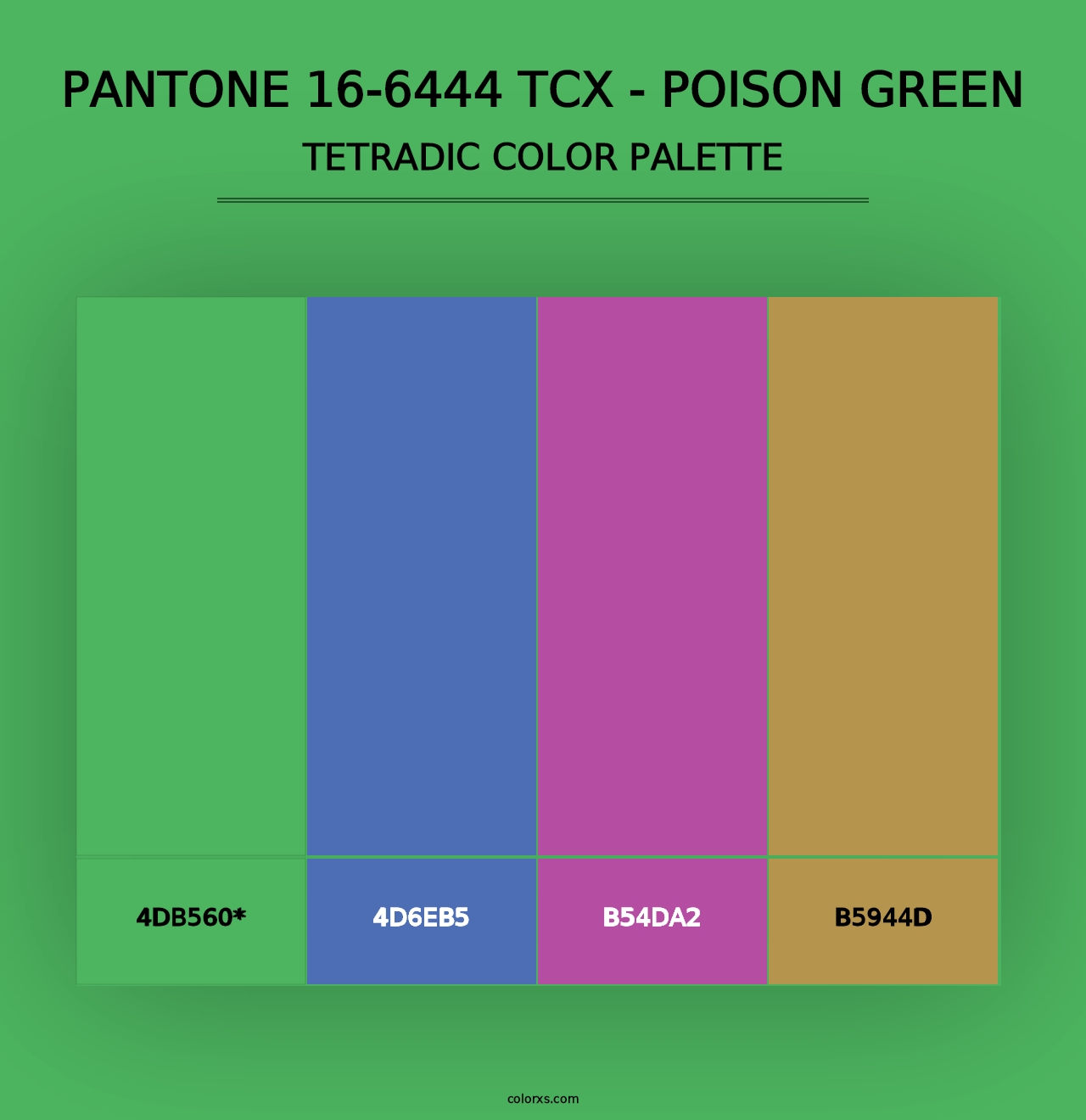 PANTONE 16-6444 TCX - Poison Green - Tetradic Color Palette