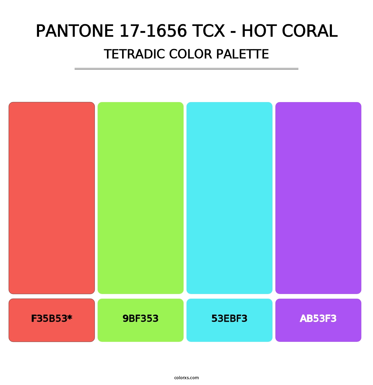 PANTONE 17-1656 TCX - Hot Coral - Tetradic Color Palette