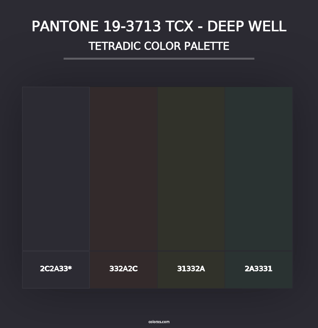 PANTONE 19-3713 TCX - Deep Well - Tetradic Color Palette