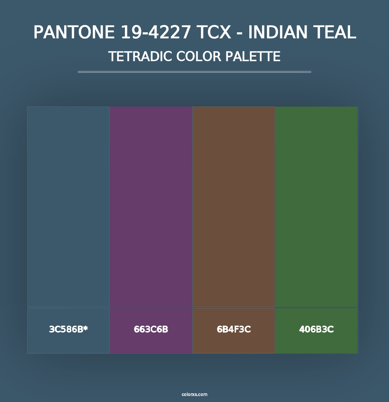 PANTONE 19-4227 TCX - Indian Teal - Tetradic Color Palette