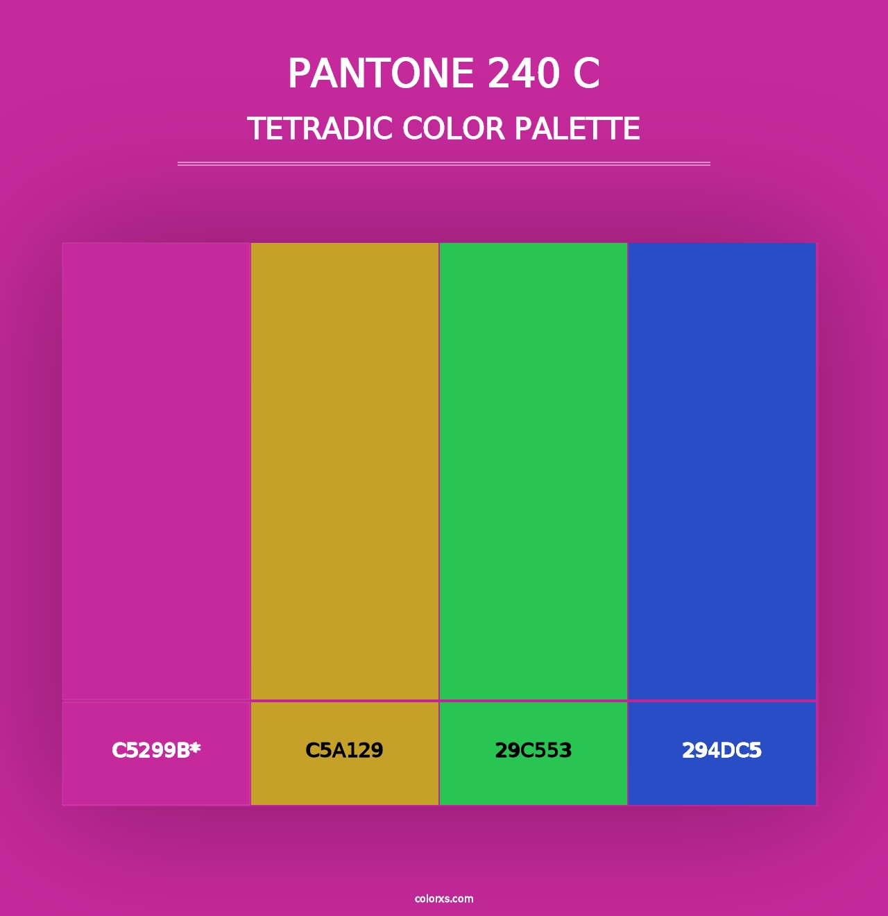 PANTONE 240 C - Tetradic Color Palette