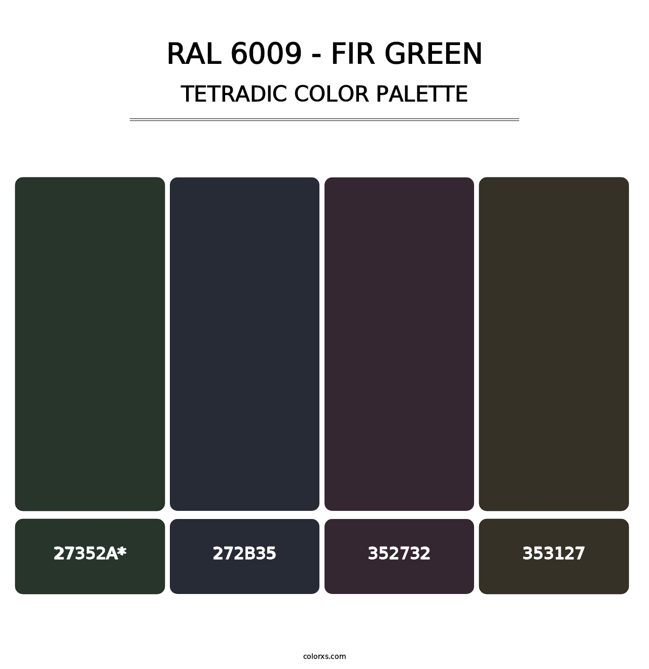 RAL 6009 - Fir Green - Tetradic Color Palette