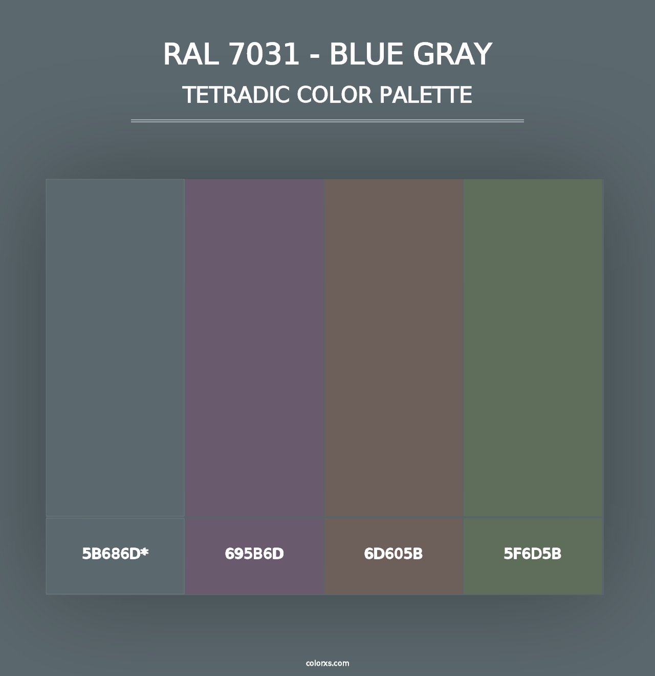 RAL 7031 - Blue Gray - Tetradic Color Palette