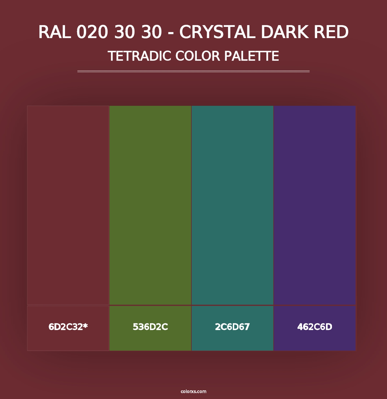 RAL 020 30 30 - Crystal Dark Red - Tetradic Color Palette