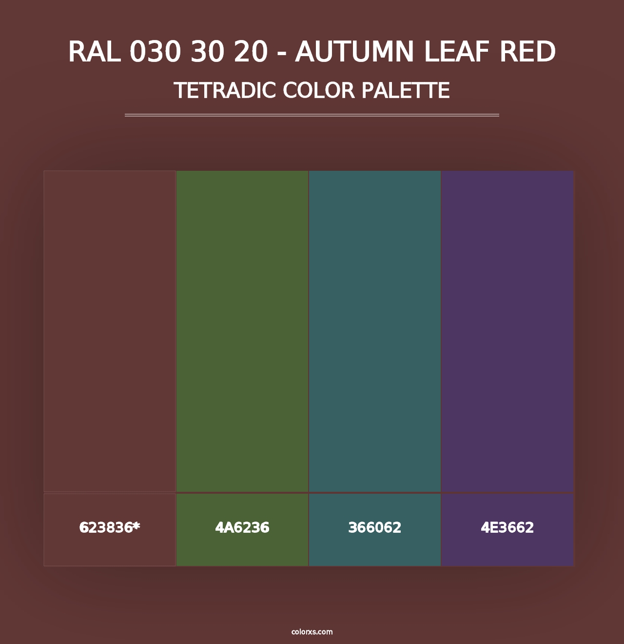 RAL 030 30 20 - Autumn Leaf Red - Tetradic Color Palette