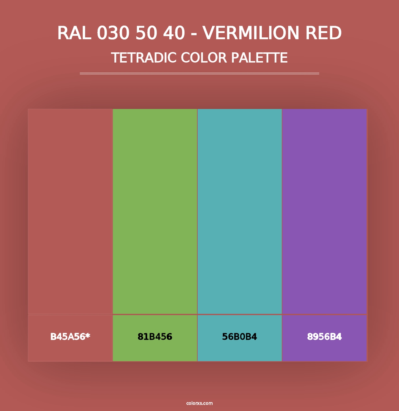 RAL 030 50 40 - Vermilion Red - Tetradic Color Palette