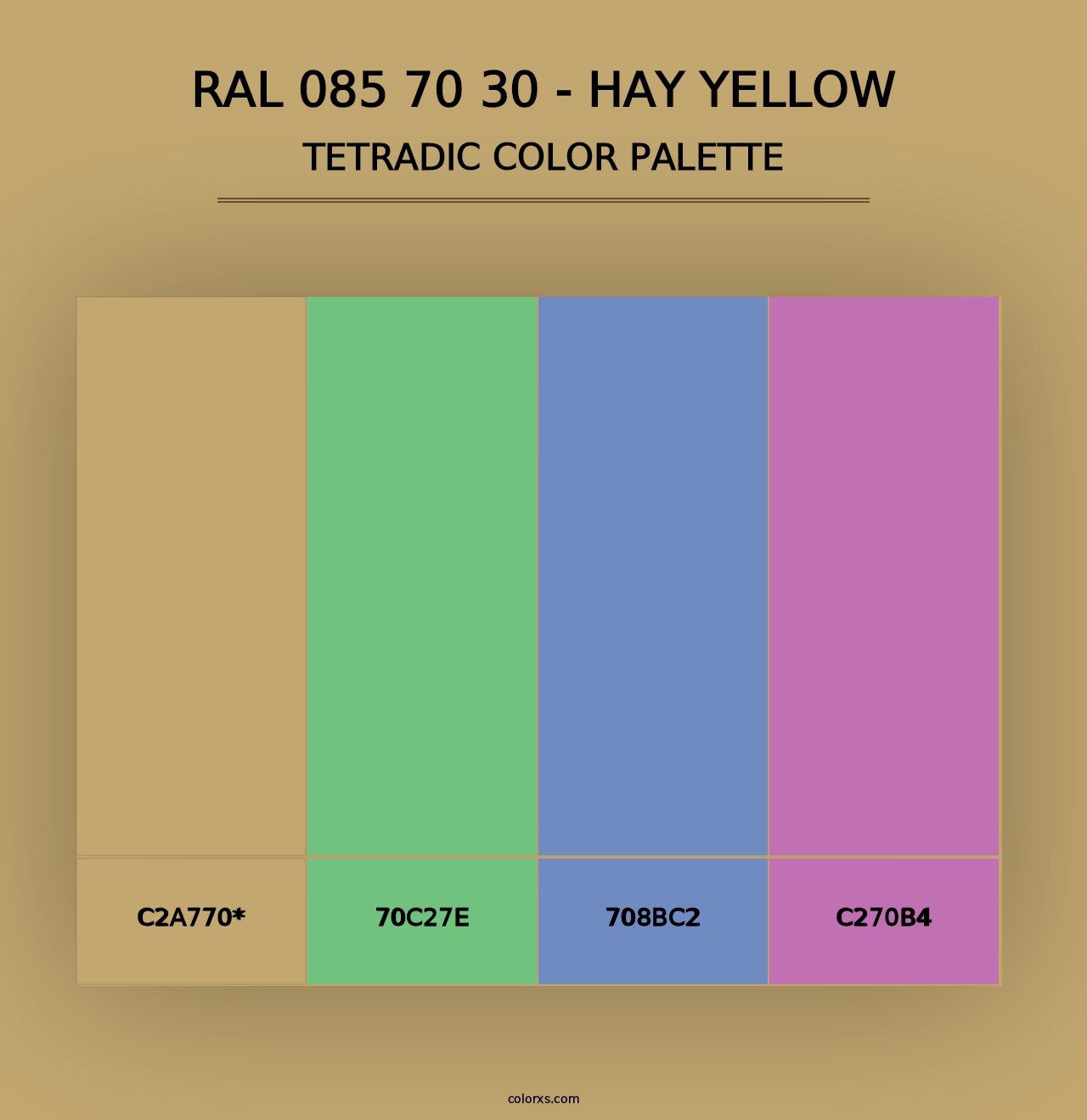 RAL 085 70 30 - Hay Yellow - Tetradic Color Palette