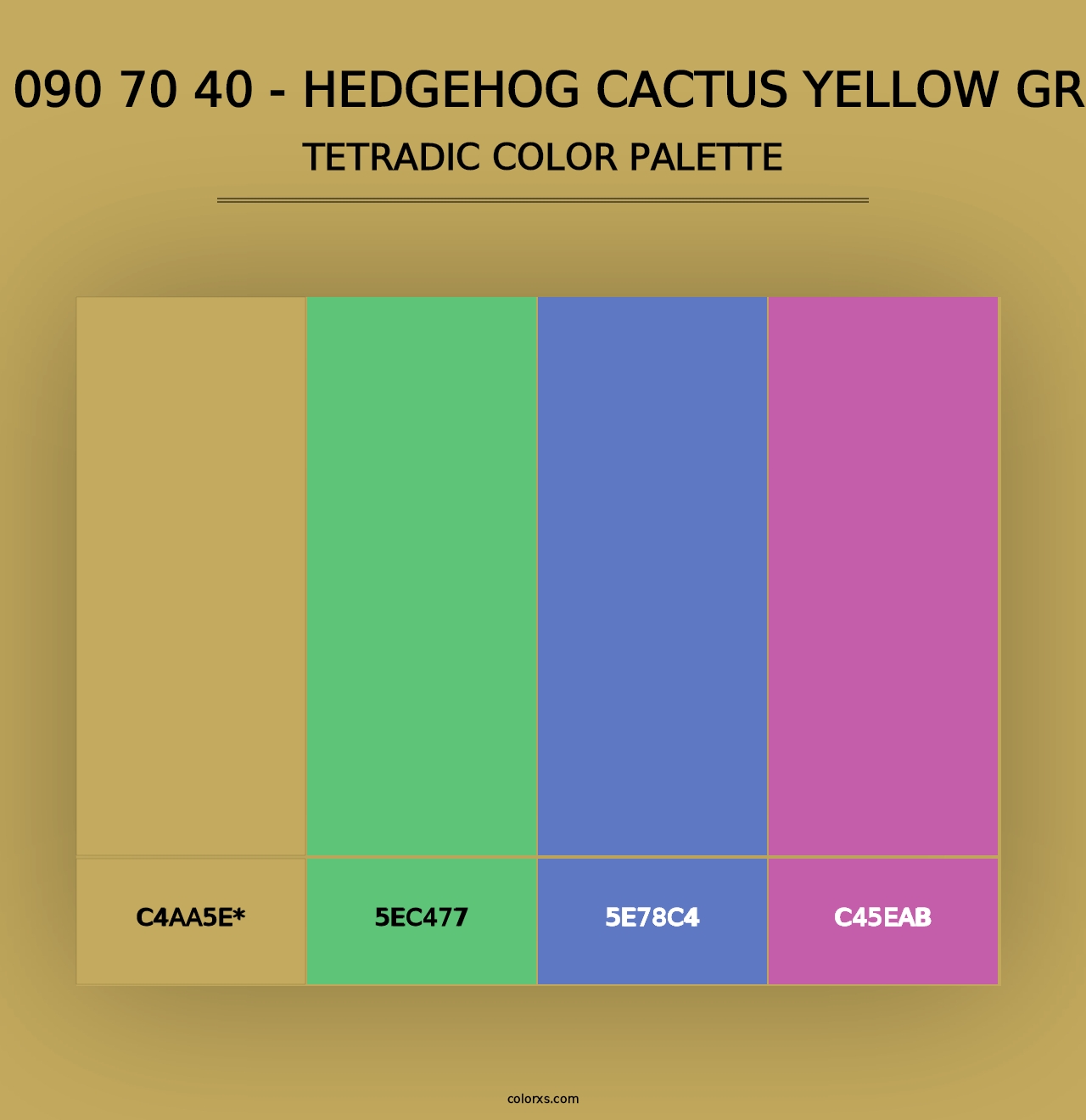 RAL 090 70 40 - Hedgehog Cactus Yellow Green - Tetradic Color Palette