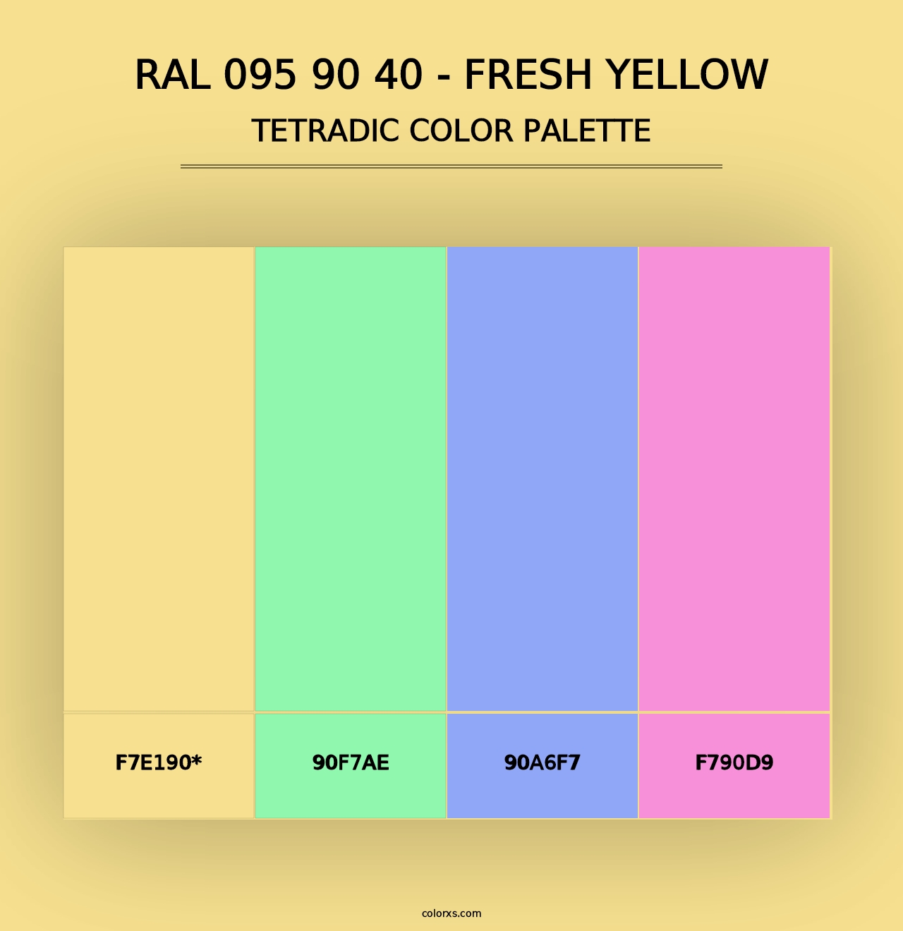 RAL 095 90 40 - Fresh Yellow - Tetradic Color Palette