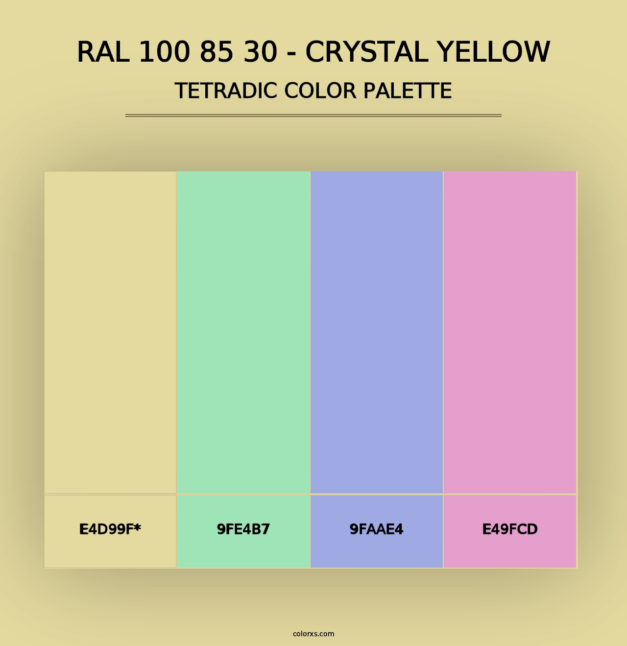 RAL 100 85 30 - Crystal Yellow - Tetradic Color Palette