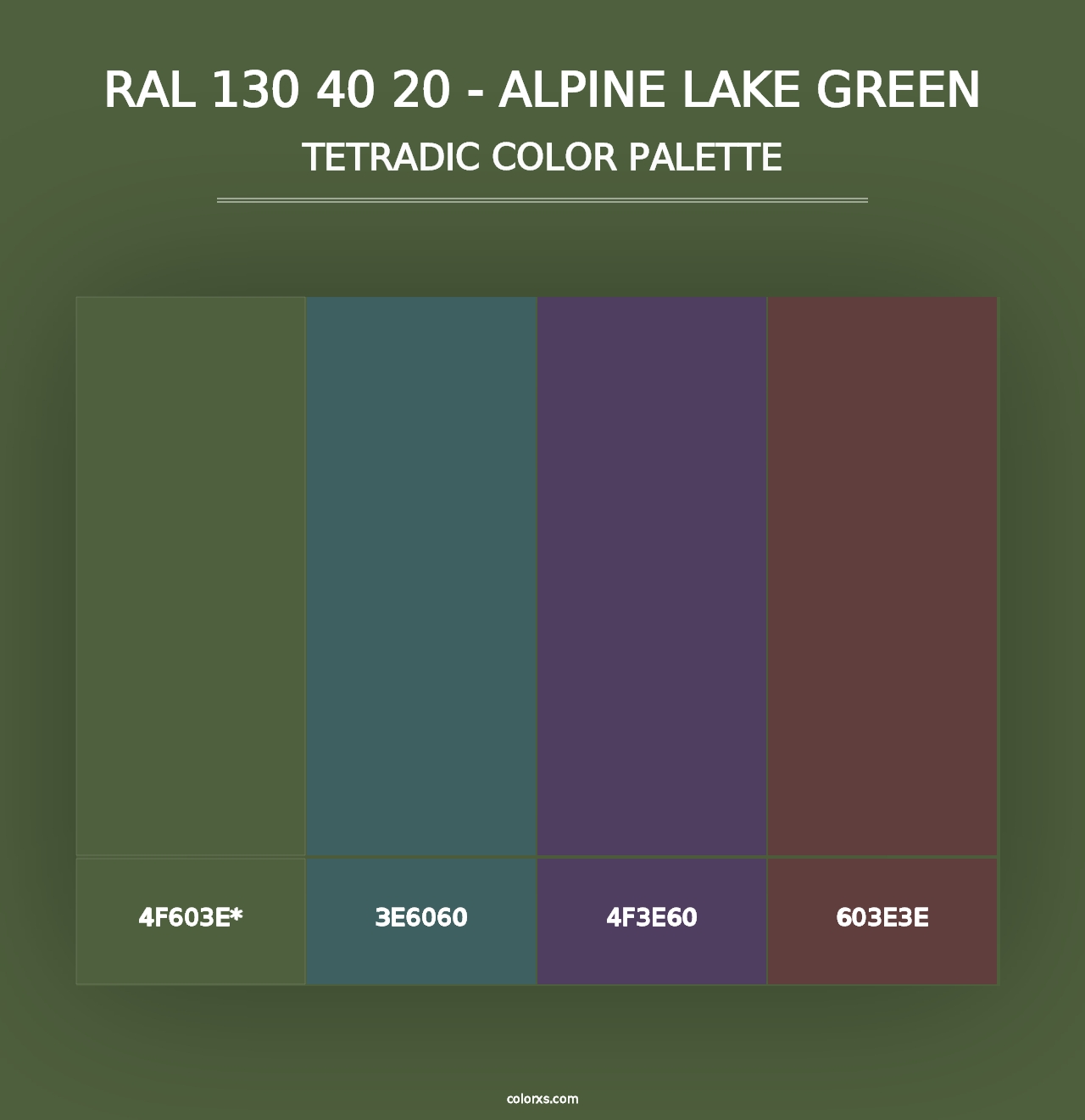 RAL 130 40 20 - Alpine Lake Green - Tetradic Color Palette