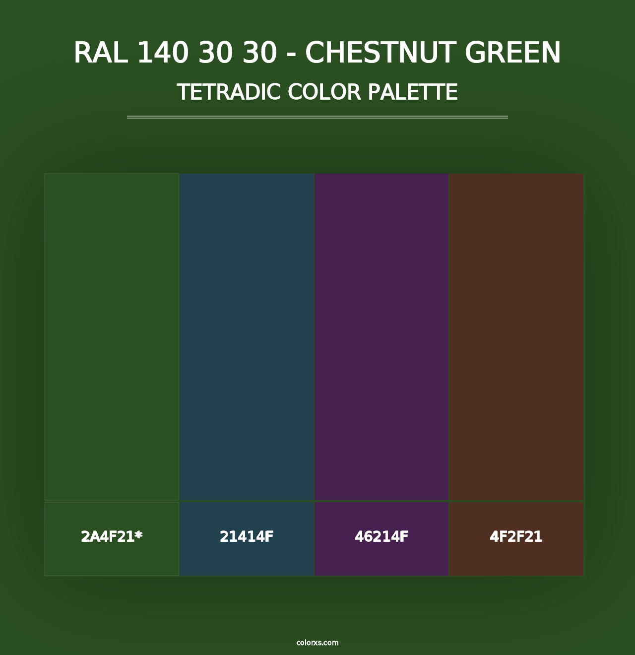 RAL 140 30 30 - Chestnut Green - Tetradic Color Palette