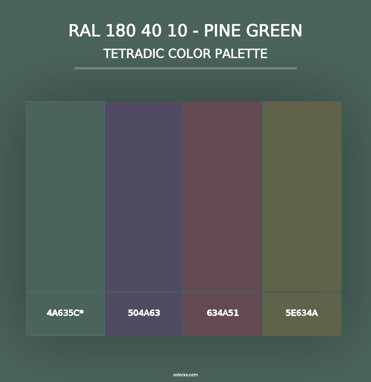 RAL 180 40 10 - Pine Green - Tetradic Color Palette