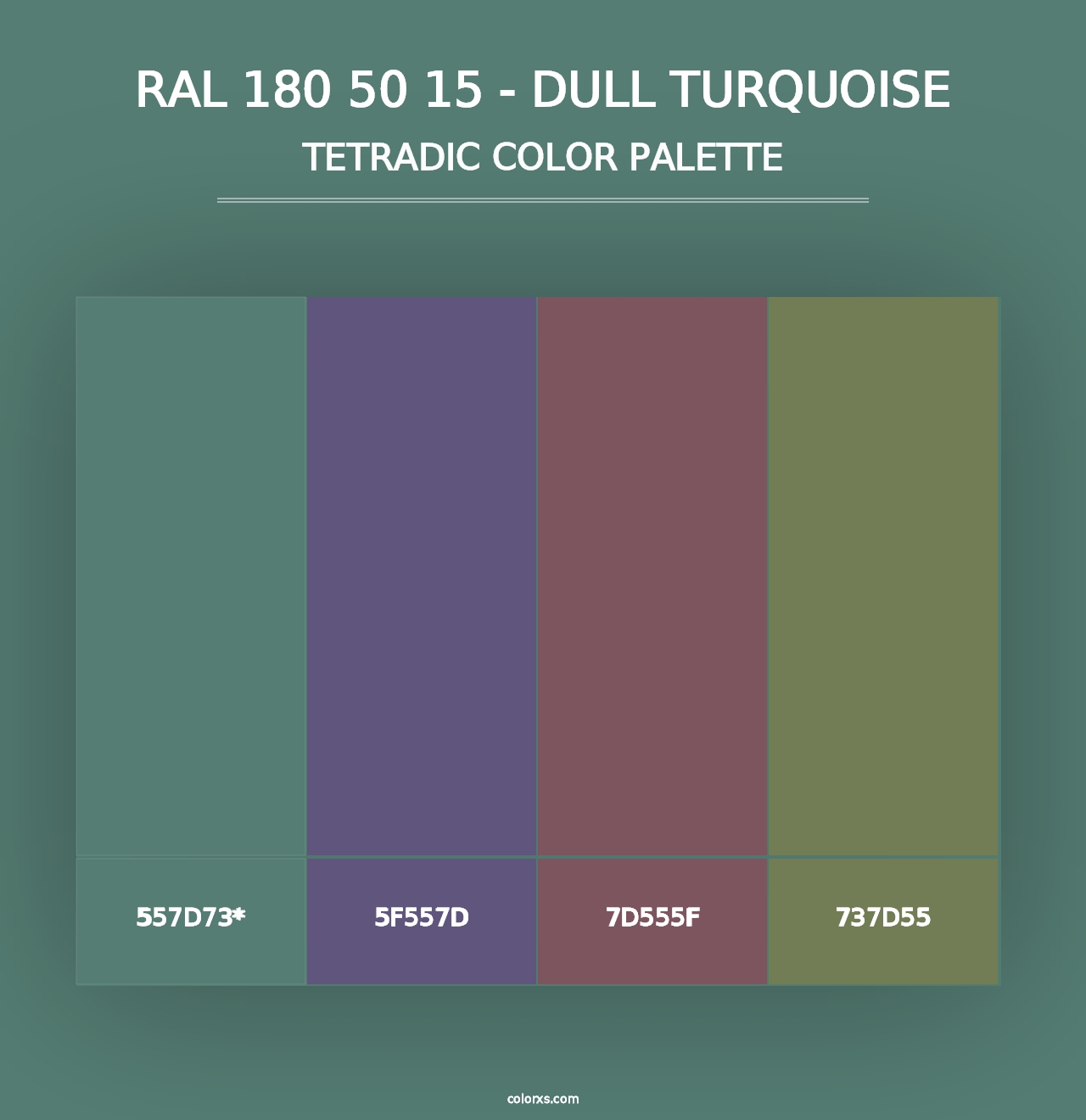 RAL 180 50 15 - Dull Turquoise - Tetradic Color Palette