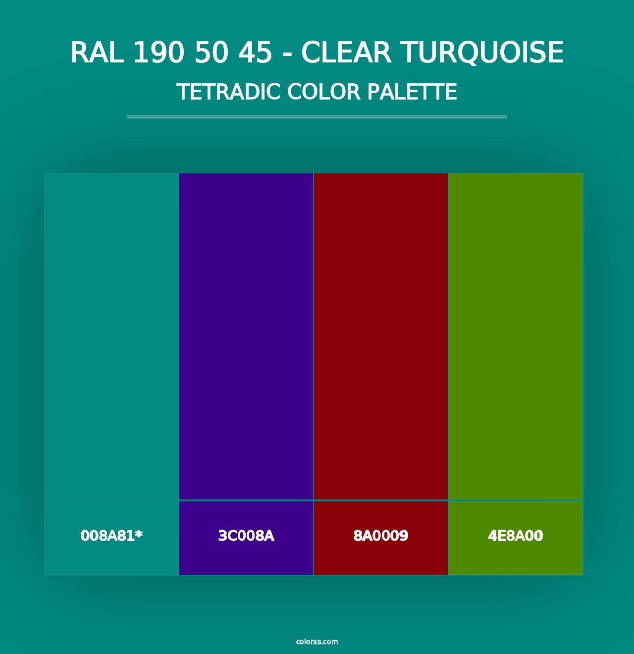 RAL 190 50 45 - Clear Turquoise - Tetradic Color Palette