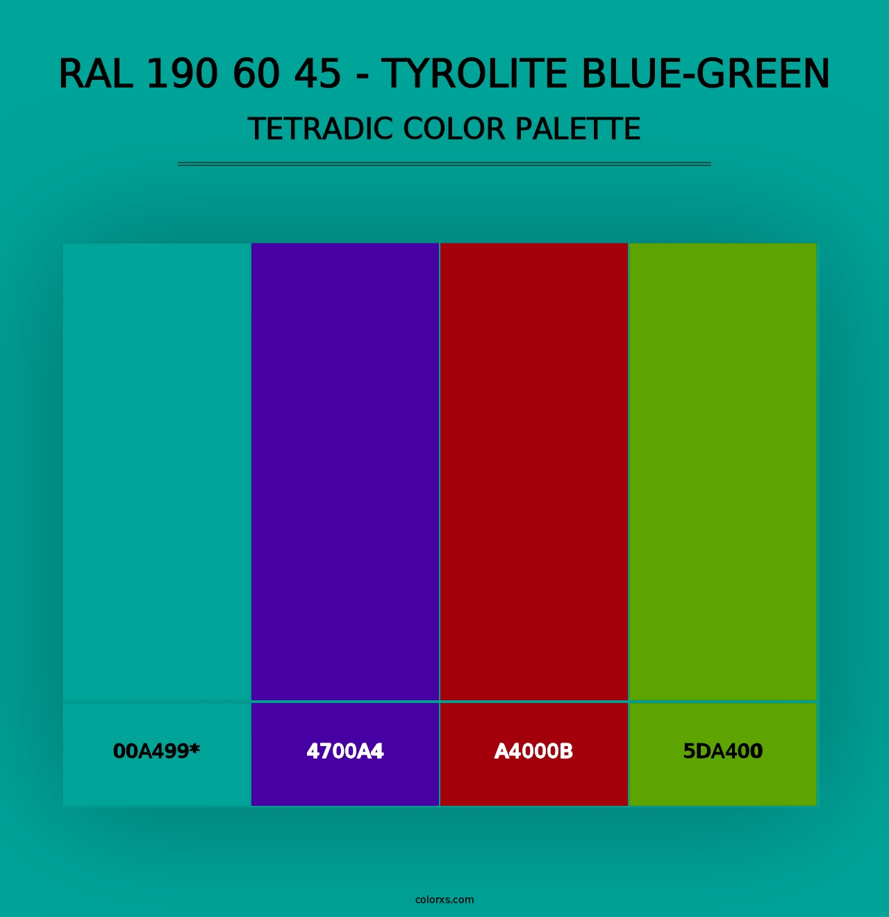 RAL 190 60 45 - Tyrolite Blue-Green - Tetradic Color Palette