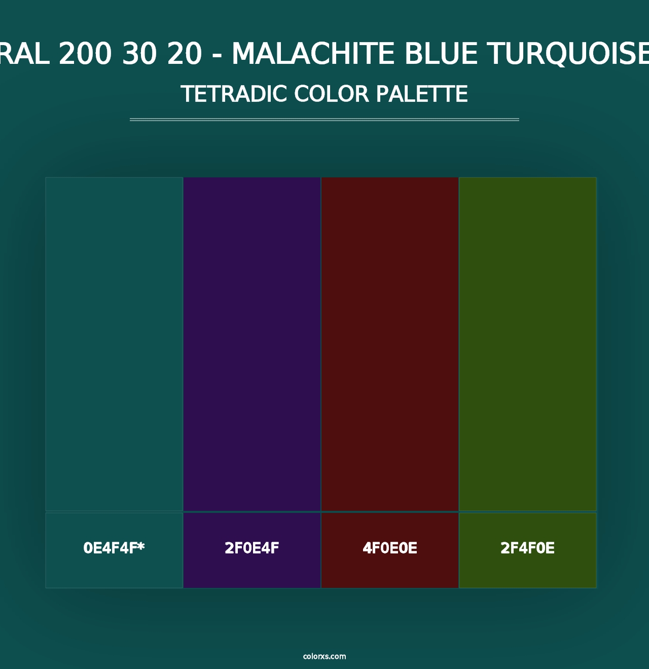 RAL 200 30 20 - Malachite Blue Turquoise - Tetradic Color Palette