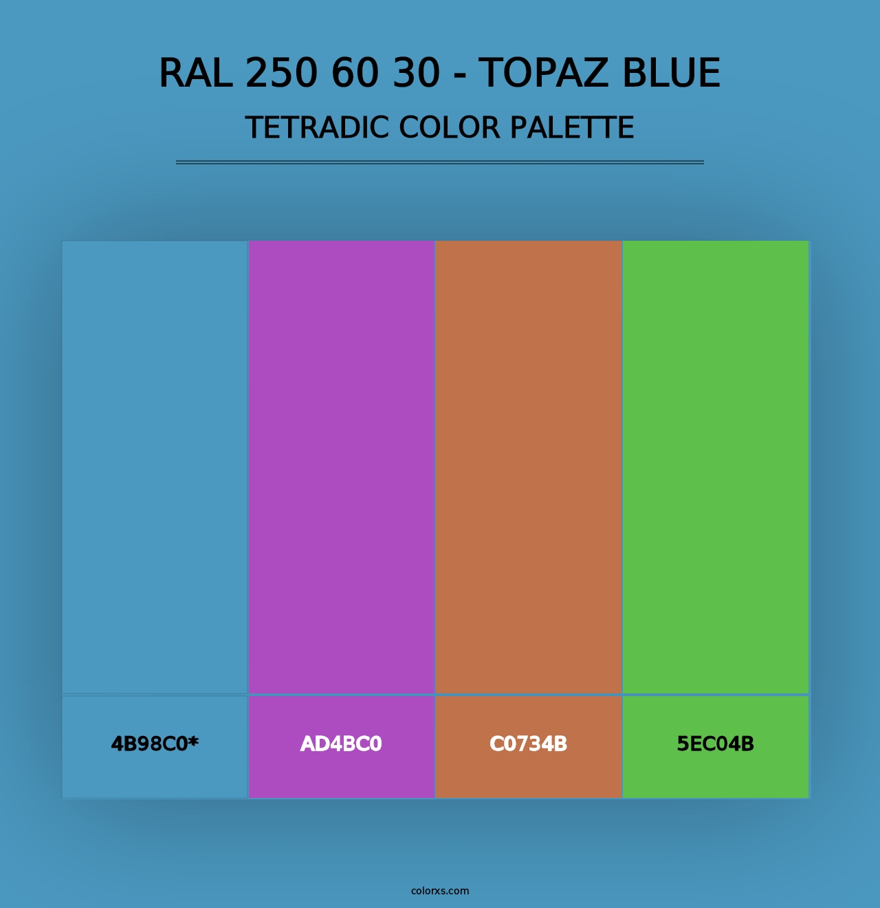 RAL 250 60 30 - Topaz Blue - Tetradic Color Palette