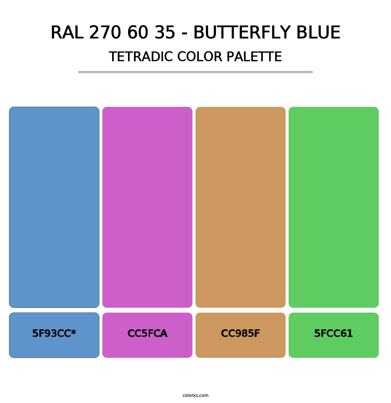 RAL 270 60 35 - Butterfly Blue - Tetradic Color Palette