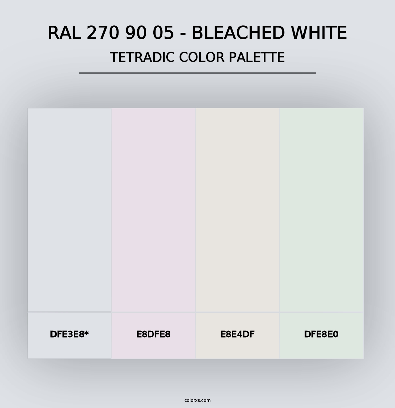 RAL 270 90 05 - Bleached White - Tetradic Color Palette