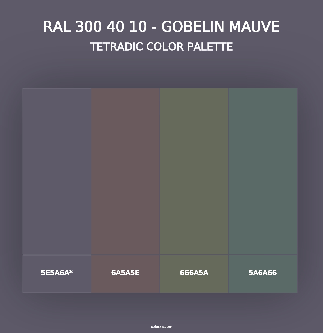 RAL 300 40 10 - Gobelin Mauve - Tetradic Color Palette