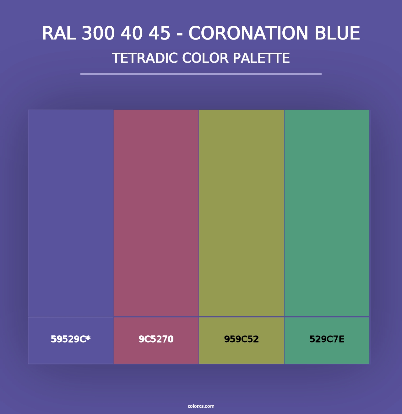 RAL 300 40 45 - Coronation Blue - Tetradic Color Palette