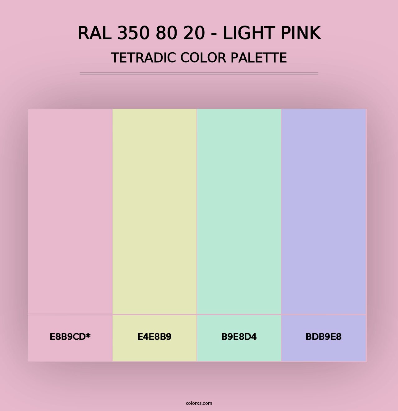 RAL 350 80 20 - Light Pink - Tetradic Color Palette