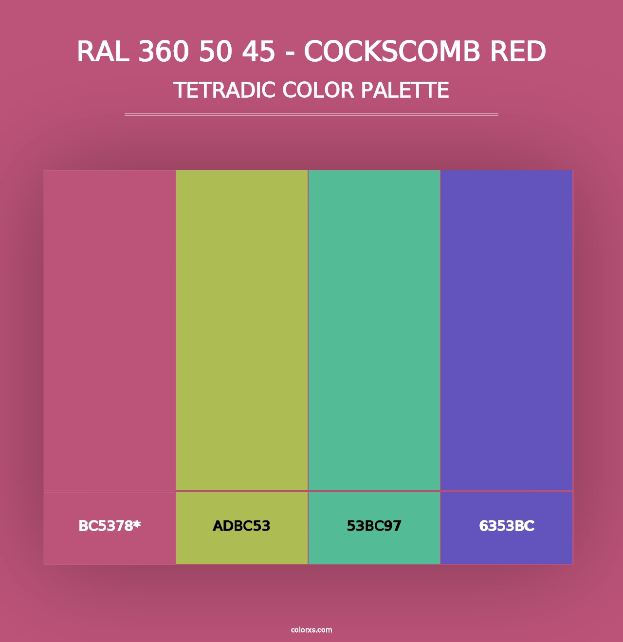 RAL 360 50 45 - Cockscomb Red - Tetradic Color Palette