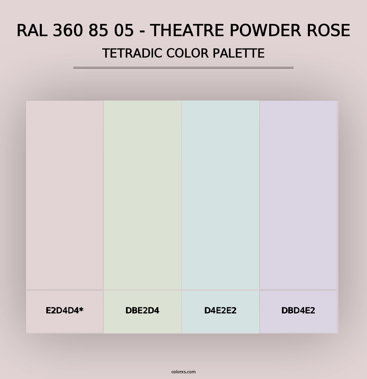 RAL 360 85 05 - Theatre Powder Rose - Tetradic Color Palette