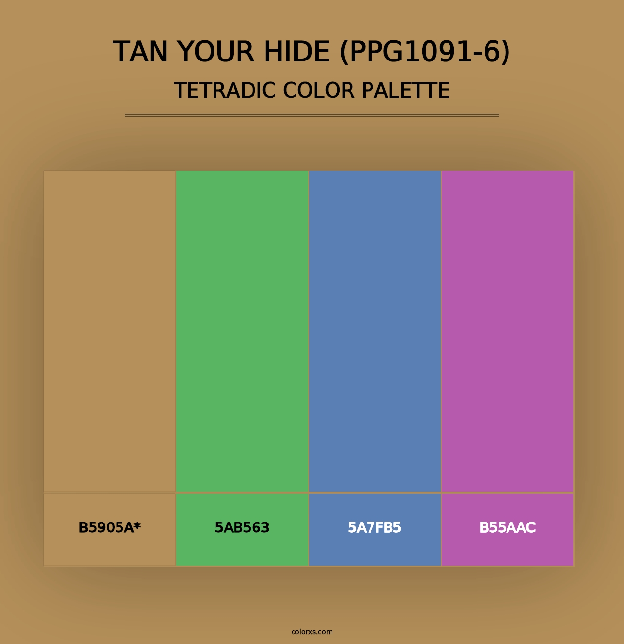 Tan Your Hide (PPG1091-6) - Tetradic Color Palette