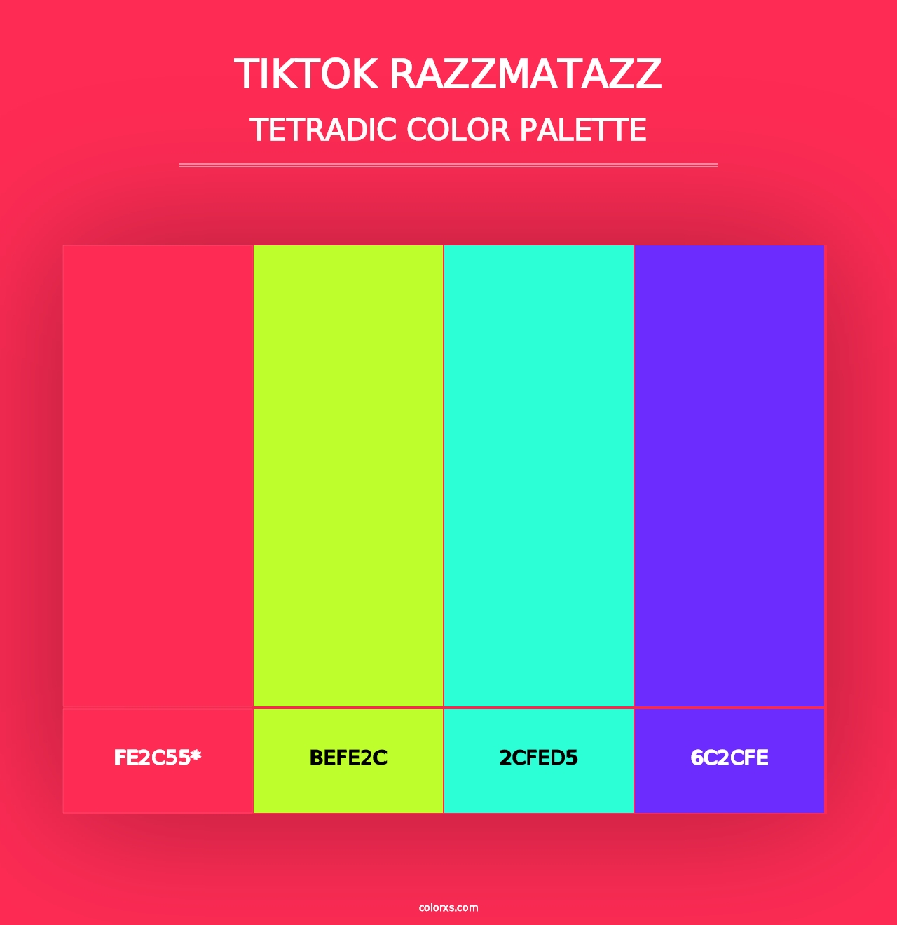 TikTok Razzmatazz - Tetradic Color Palette