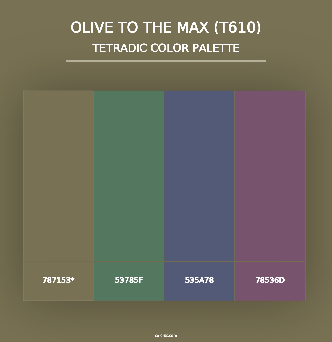 Olive to the Max (T610) - Tetradic Color Palette