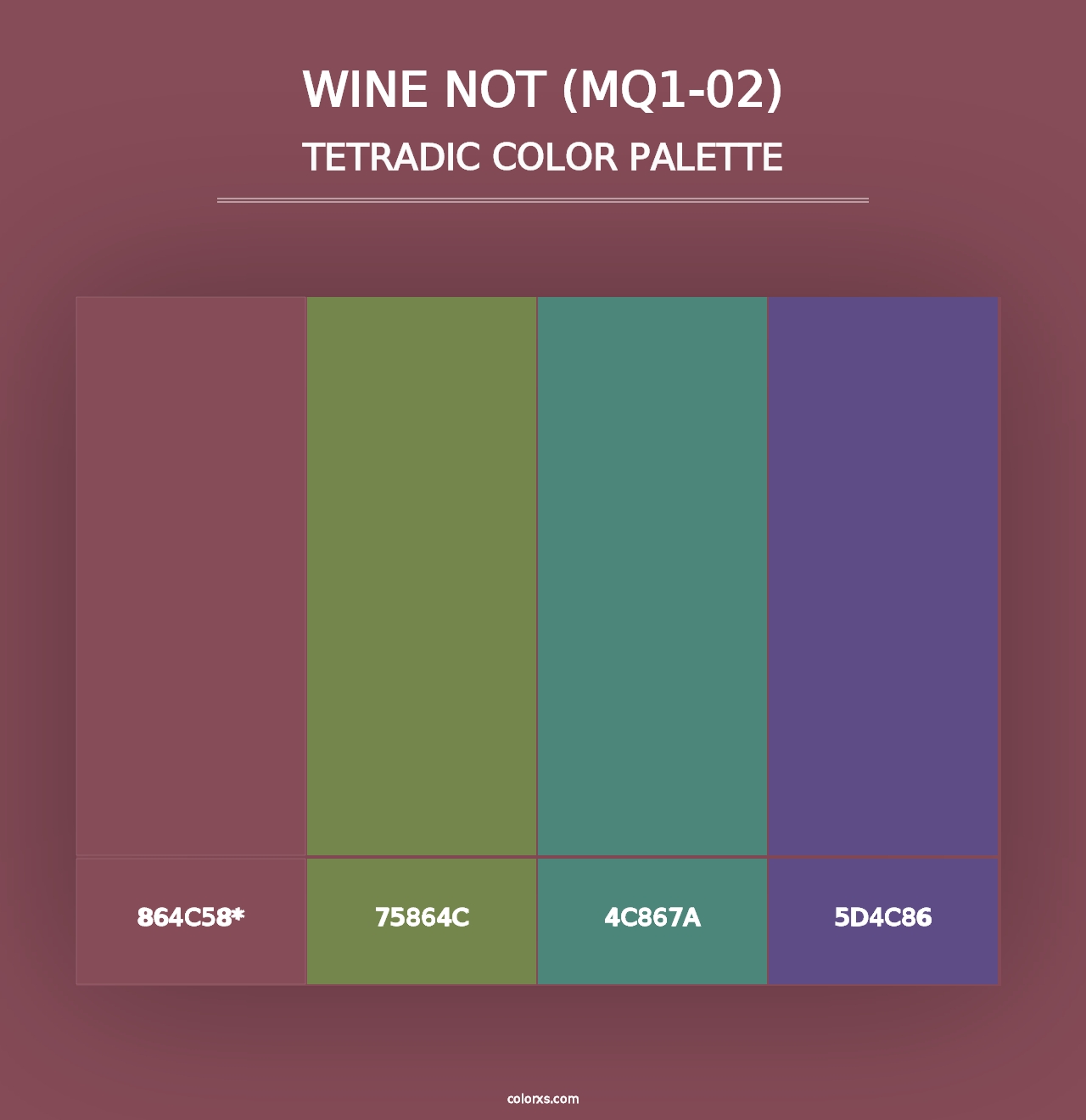 Wine Not (MQ1-02) - Tetradic Color Palette