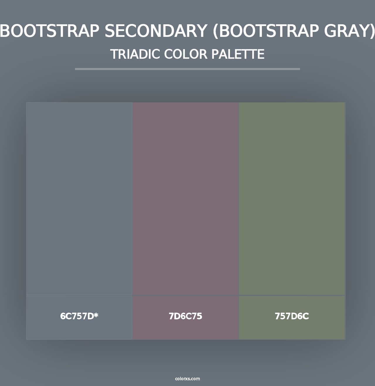 Bootstrap Secondary (Bootstrap Gray) - Triadic Color Palette