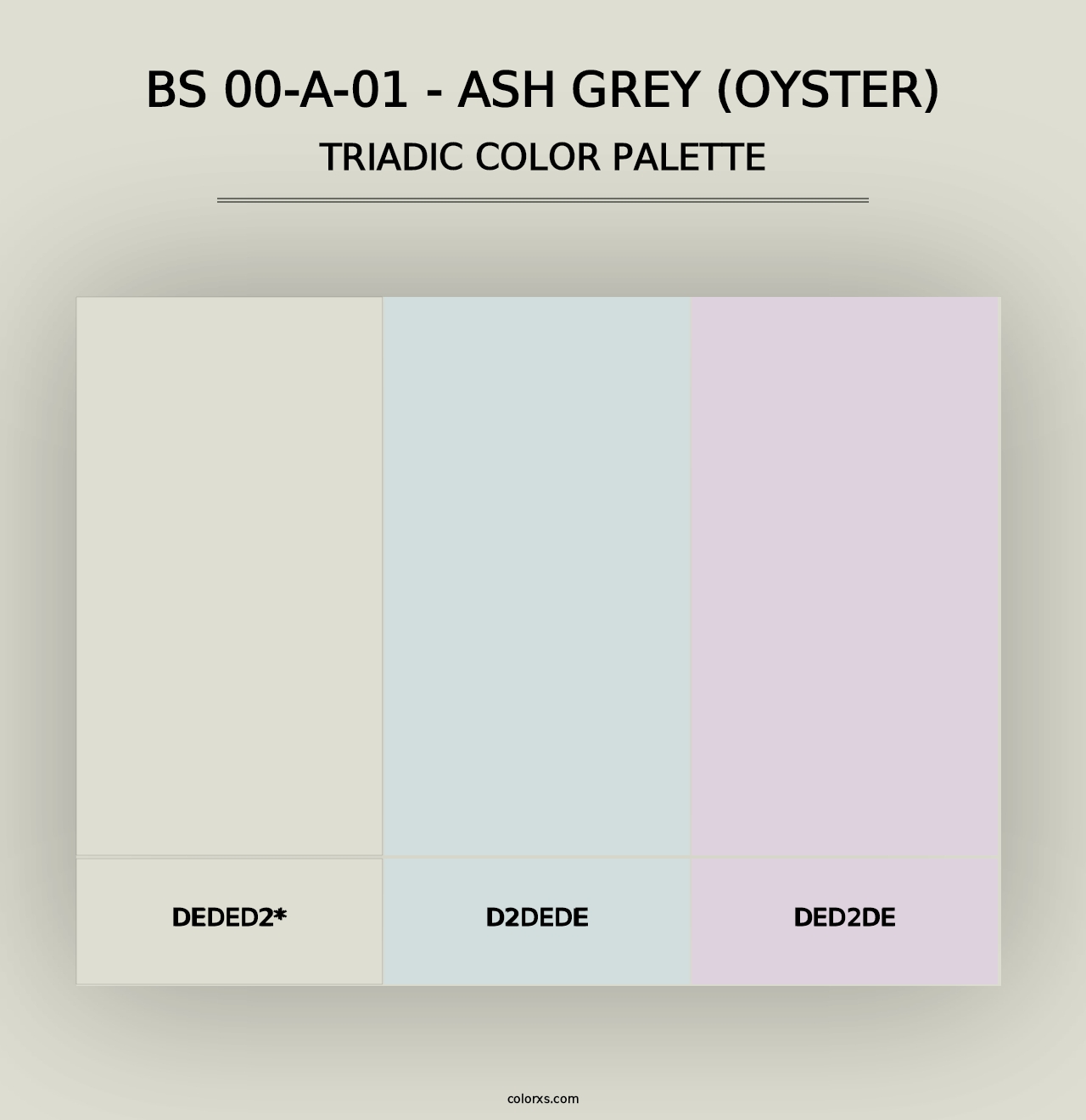 BS 00-A-01 - Ash Grey (Oyster) - Triadic Color Palette