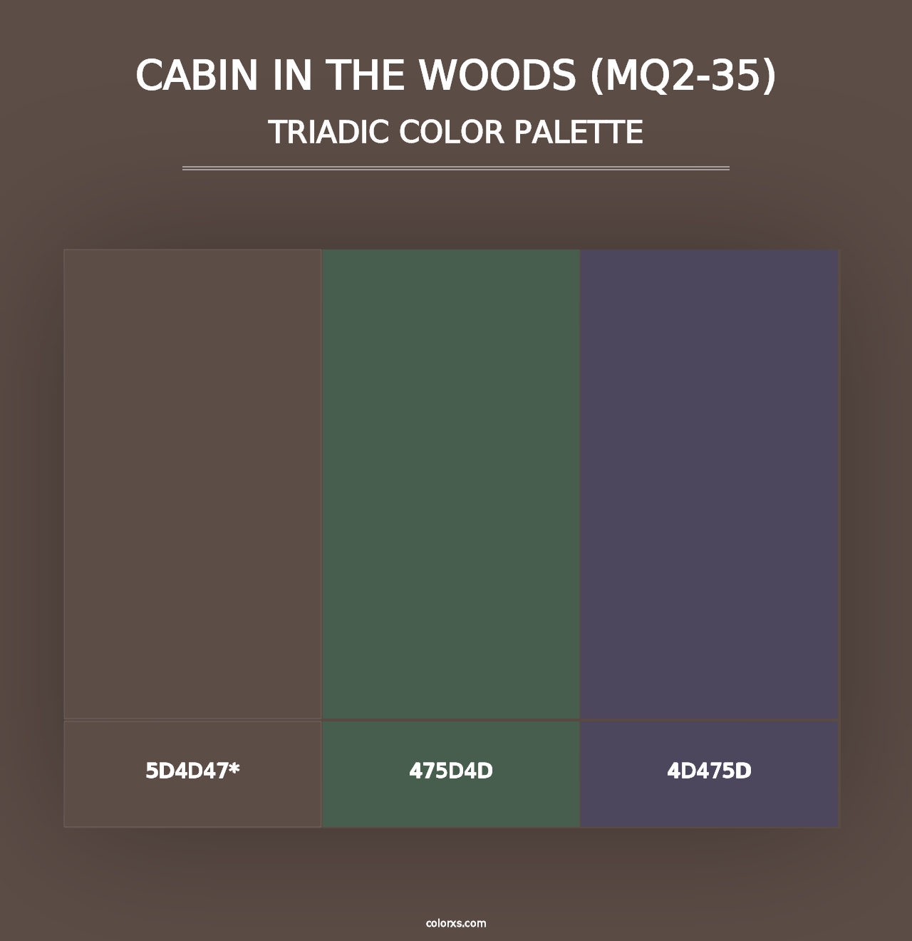 Cabin In The Woods (MQ2-35) - Triadic Color Palette