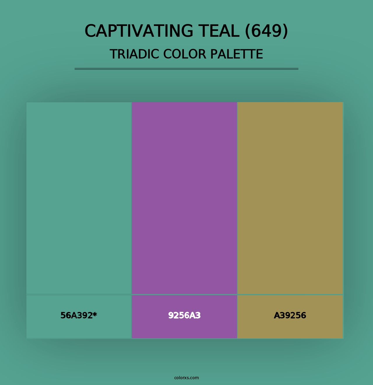 Captivating Teal (649) - Triadic Color Palette