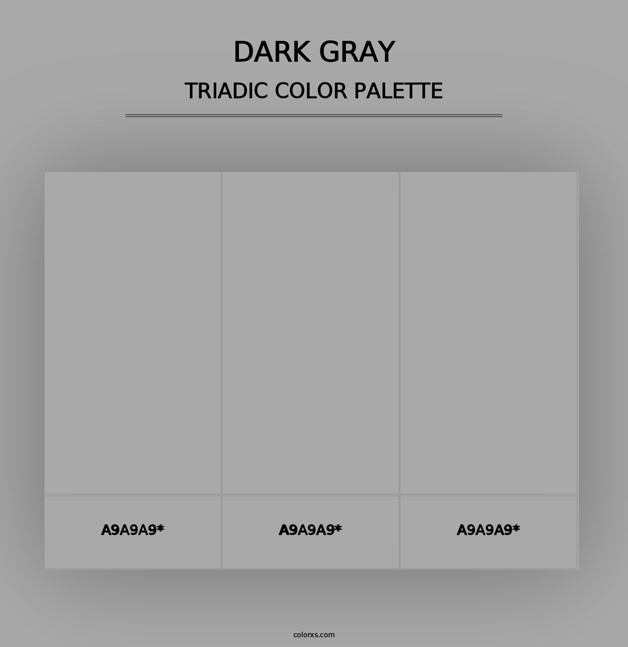 Dark Gray - Triadic Color Palette