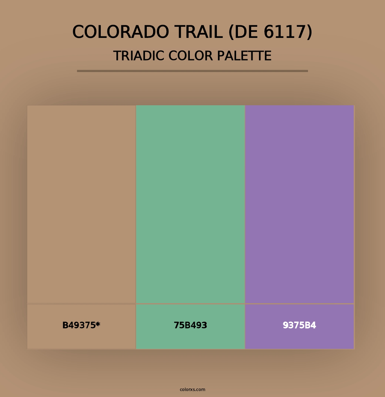 Colorado Trail (DE 6117) - Triadic Color Palette