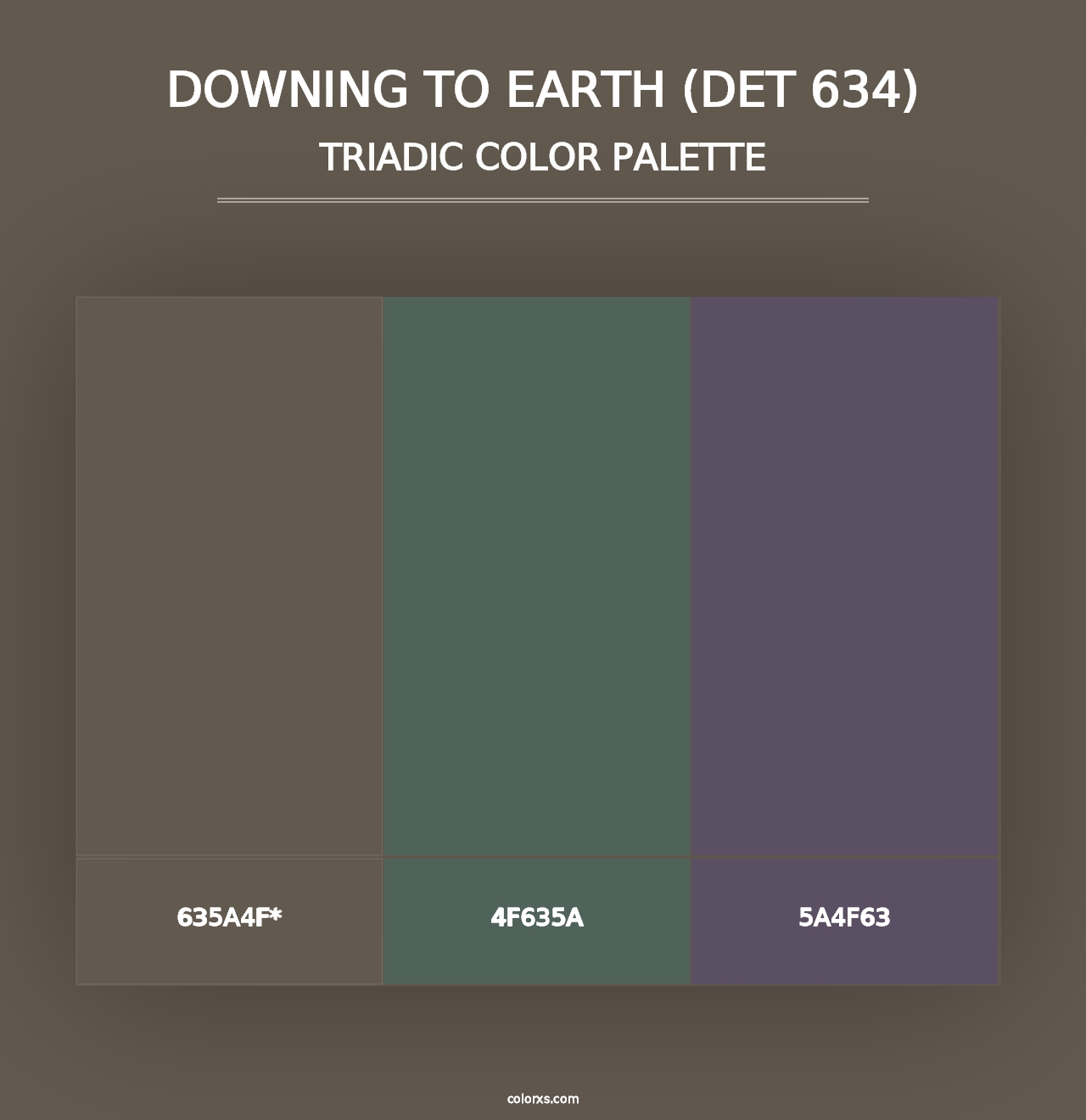 Downing to Earth (DET 634) - Triadic Color Palette