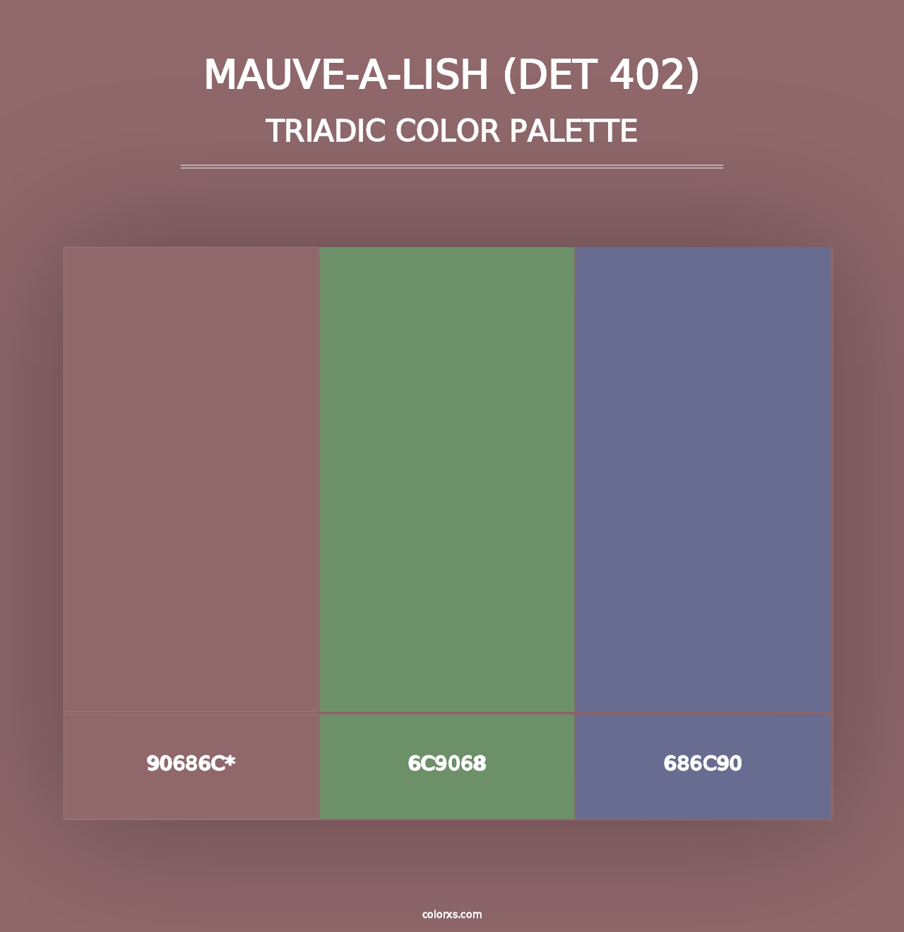 Mauve-a-Lish (DET 402) - Triadic Color Palette