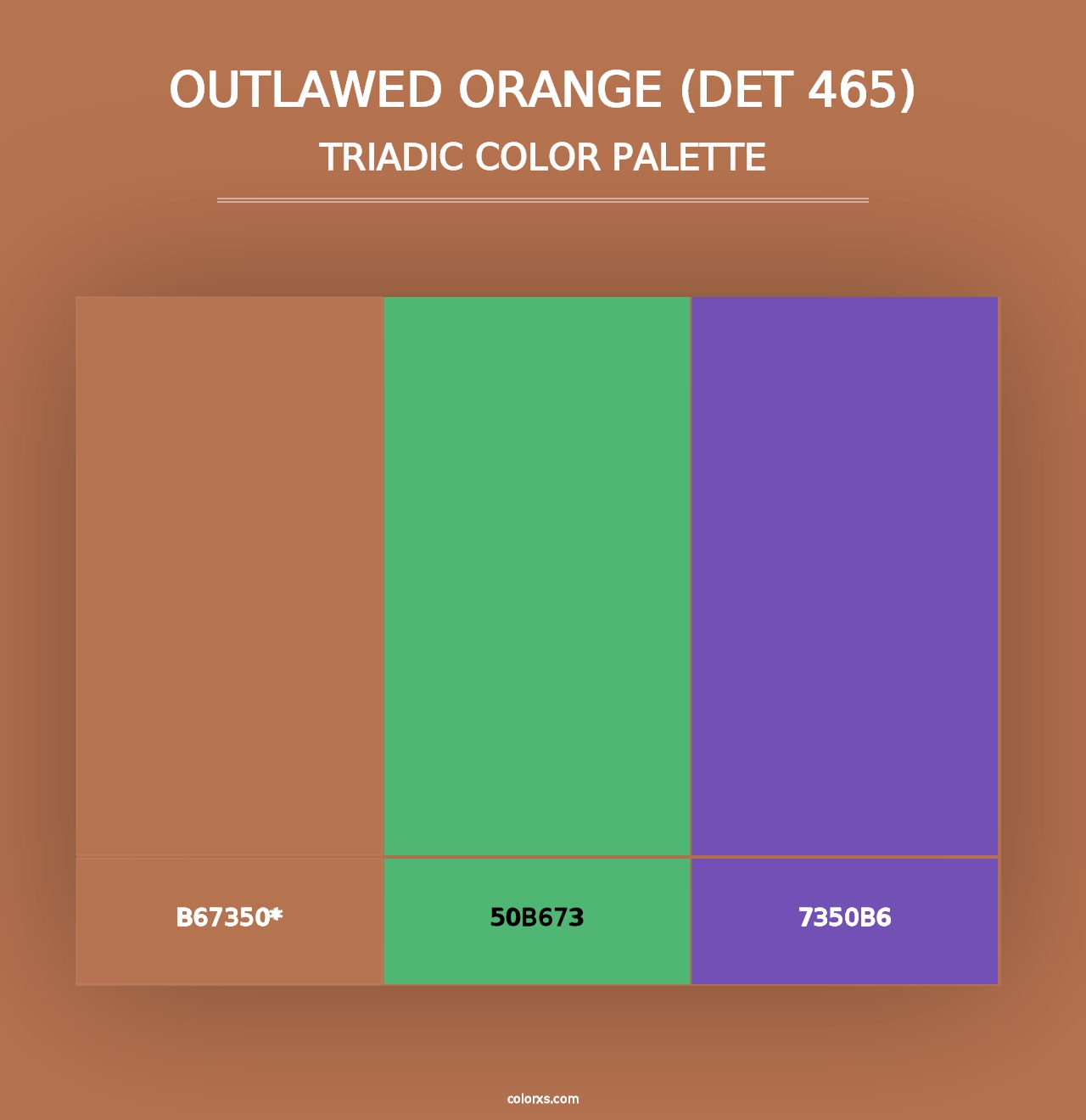 Outlawed Orange (DET 465) - Triadic Color Palette