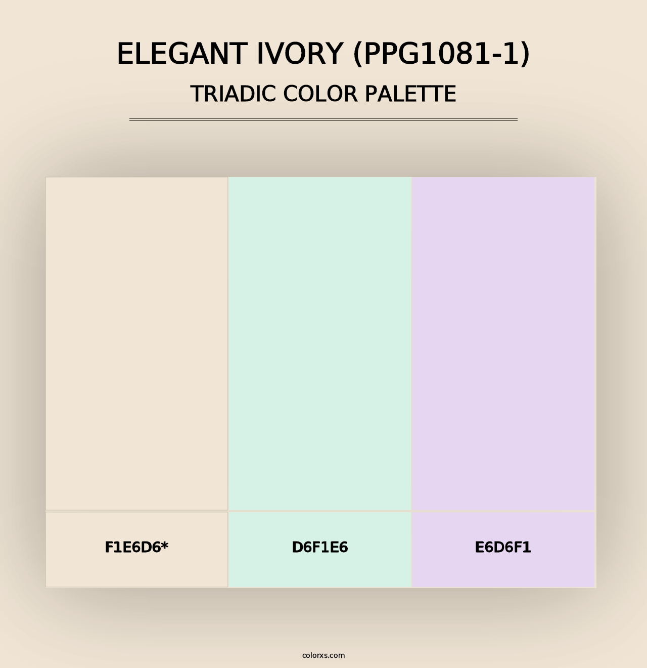 Elegant Ivory (PPG1081-1) - Triadic Color Palette