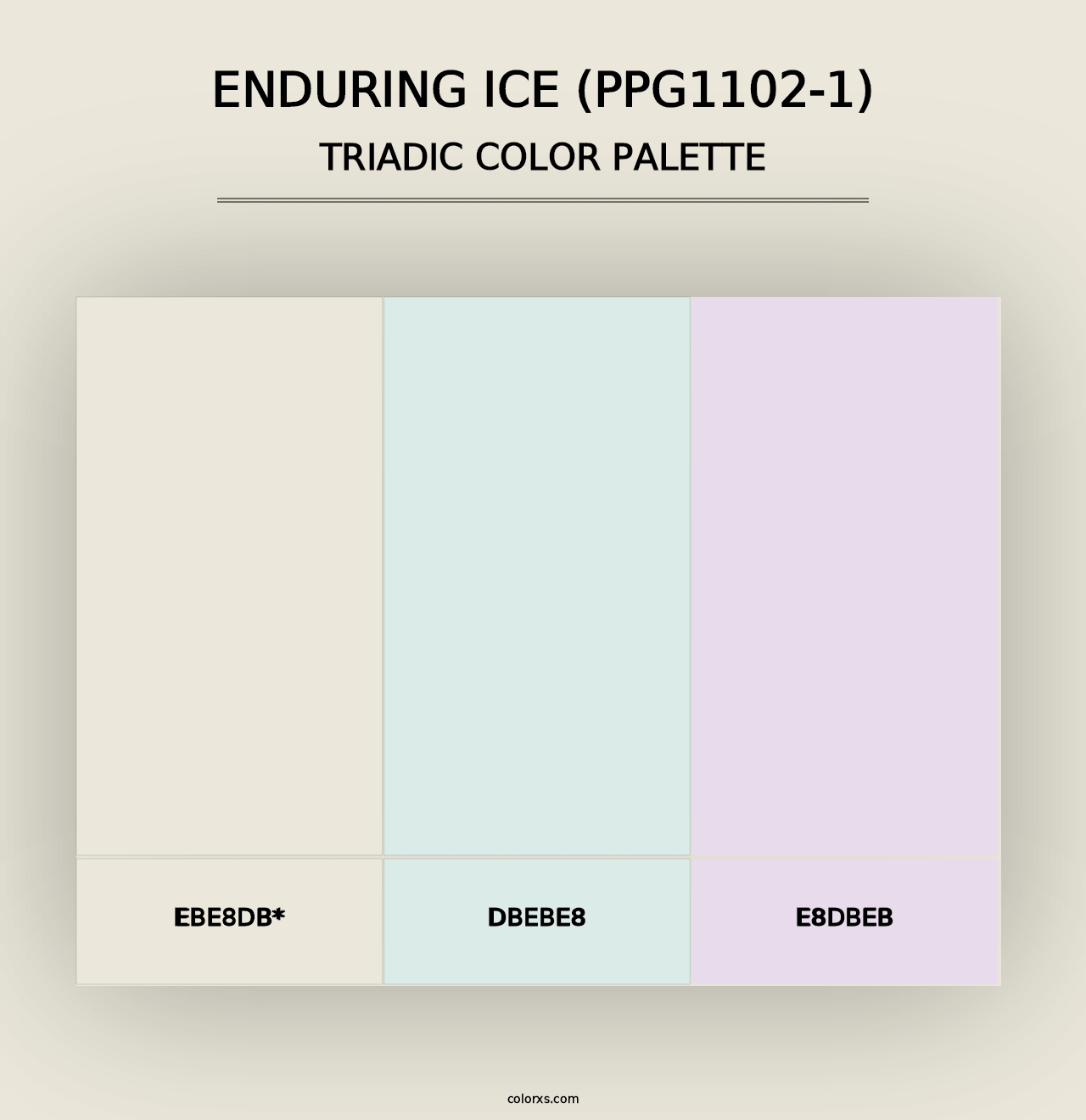 Enduring Ice (PPG1102-1) - Triadic Color Palette