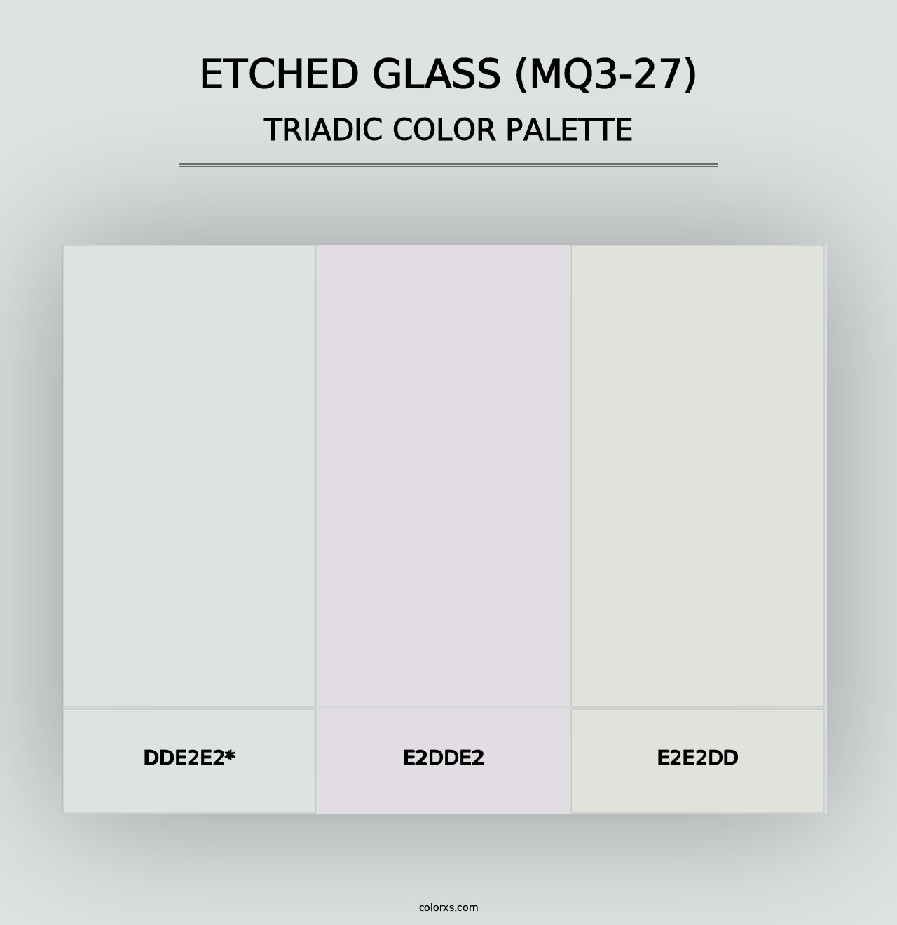 Etched Glass (MQ3-27) - Triadic Color Palette